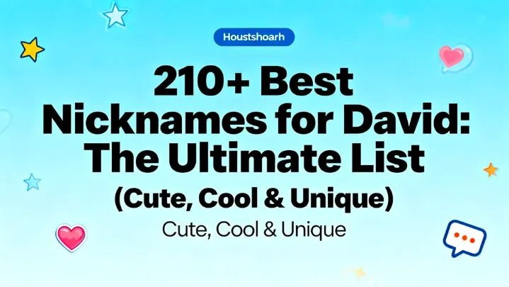210+ Best Nicknames for David The Ultimate List (Cute, Cool & Unique)