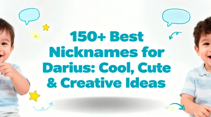 150+ Best Nicknames for Darius Cool, Cute & Creative Ideas